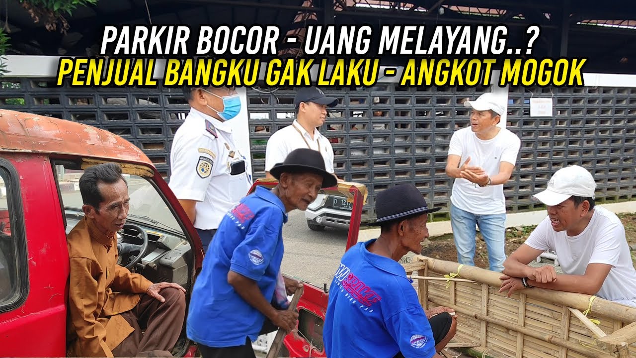 TELUSURI KEBOCORAN PARKIR | KANG DEDI BERTEMU KAKEK PENJUAL BANGKU DAN SOPIR ANGKOT MOGOK