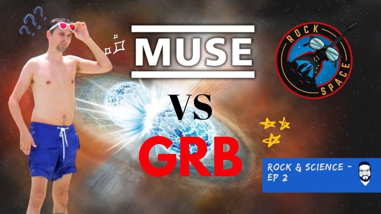 Muse: neutron stars and gamma ray. Rock Science ep 2