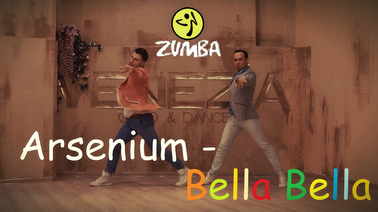 Bella Bella(Russian Version) - Arsenium - ZUMBA FITNESS