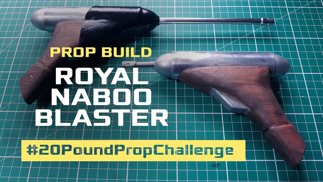 &pound;20 Naboo Blasters #20PoundPropChallenge (Ace vs Buckethead Props)