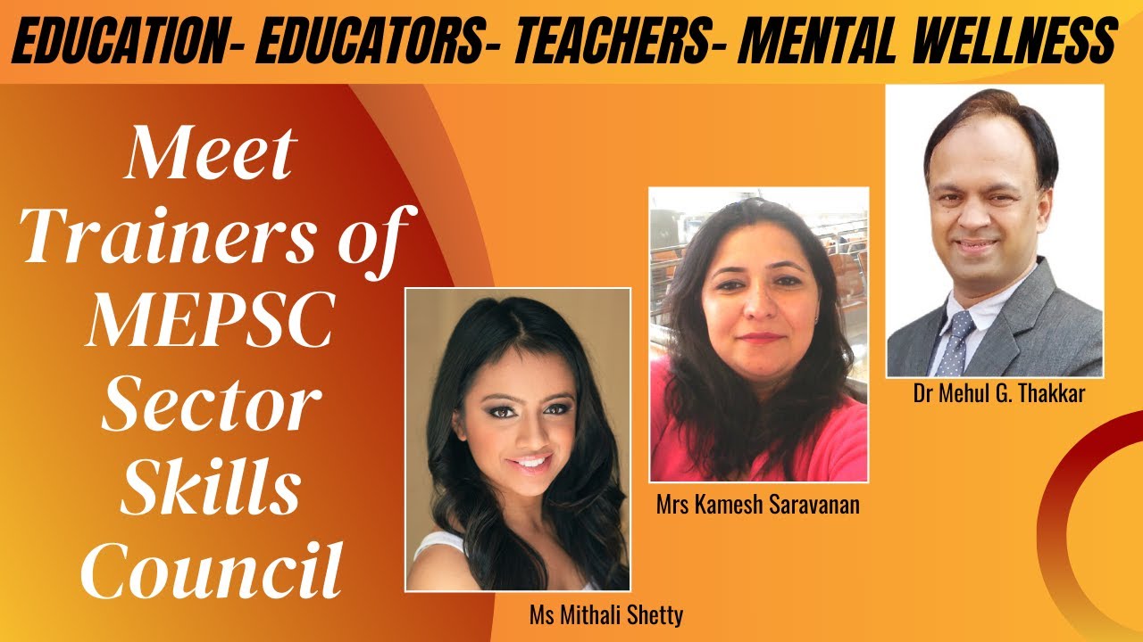 MEET TRAINERS OF MEPSC SECTOR SKILLS COUNCIL | Making Education Relevant | @ICSIIndia @mepsc