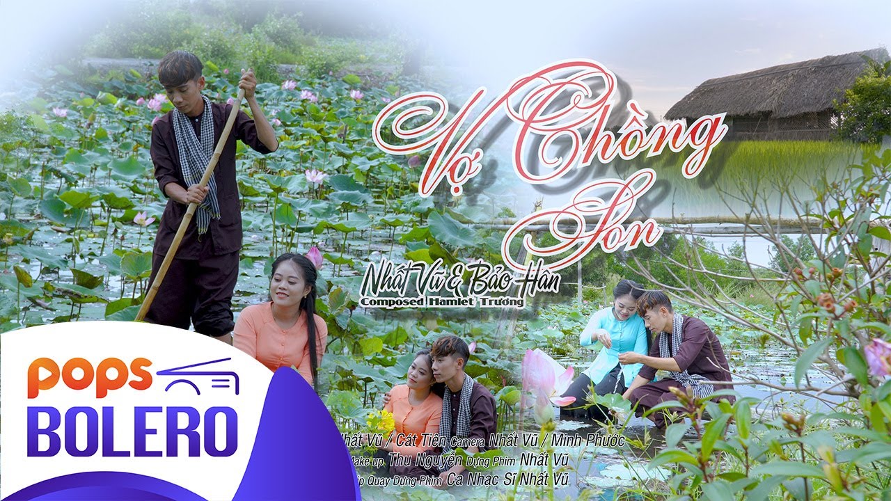 Vợ Chồng Son |  LYVU TRẦN x Bảo H&acirc;n | Music Video | Bolero Trữ T&igrave;nh