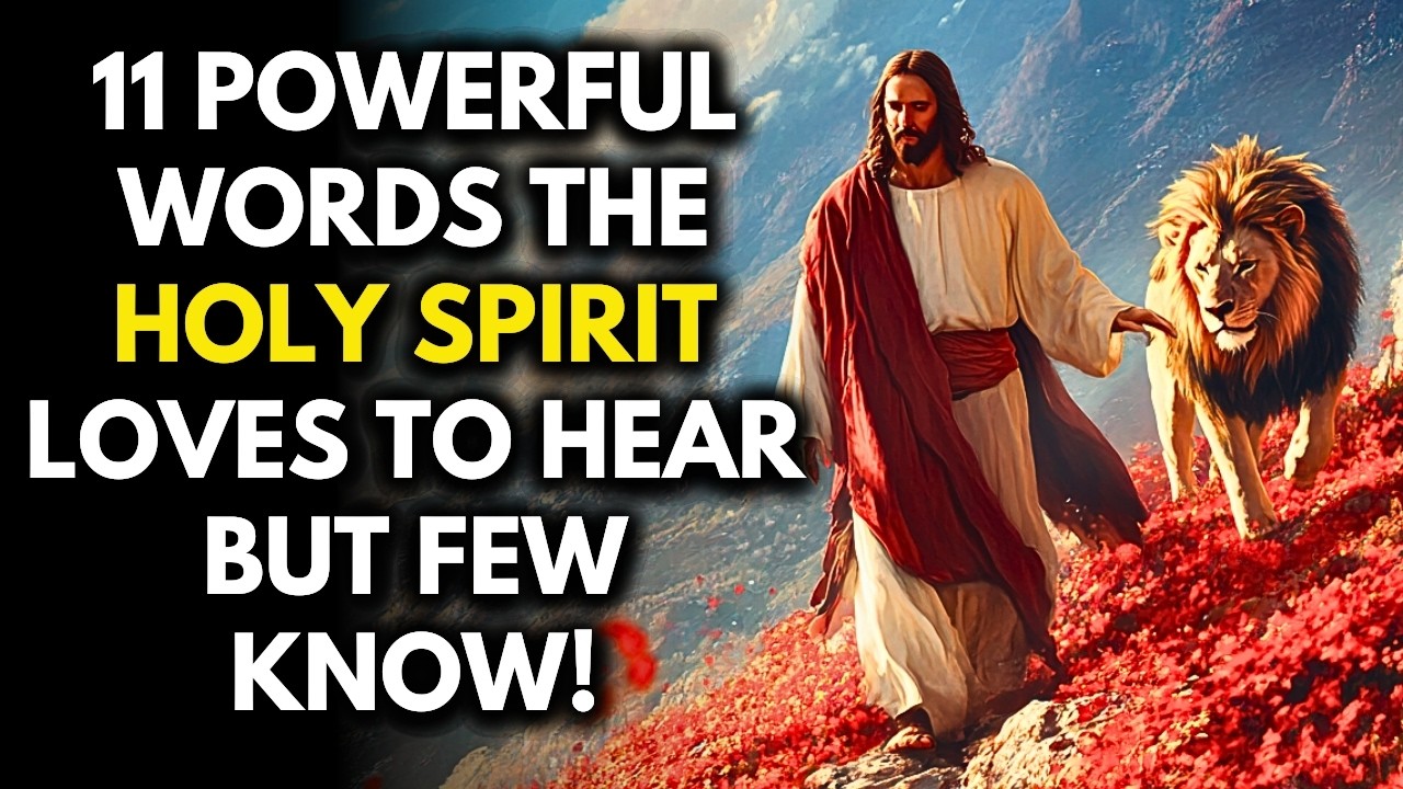 I Discovered the 11 POWERFUL Words the Holy Spirit Loves to Hear! (You NEED to Know This)