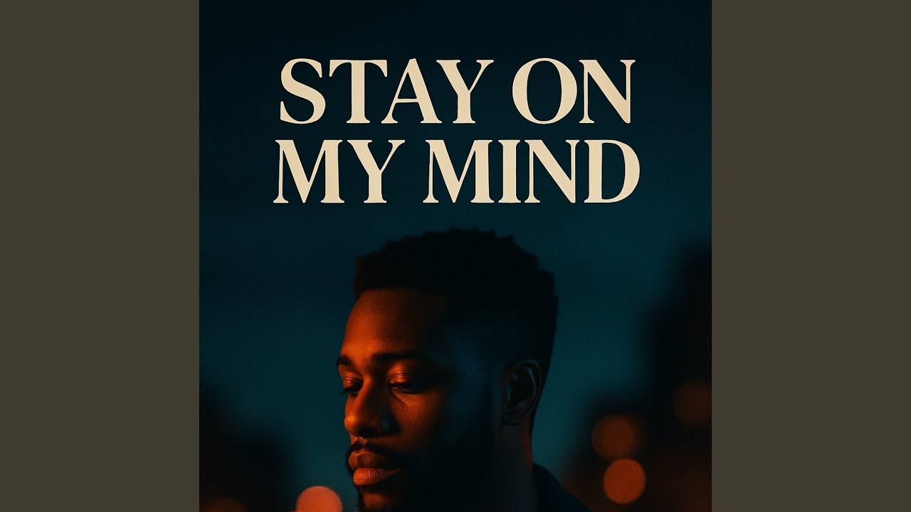 Stay On My Mind
