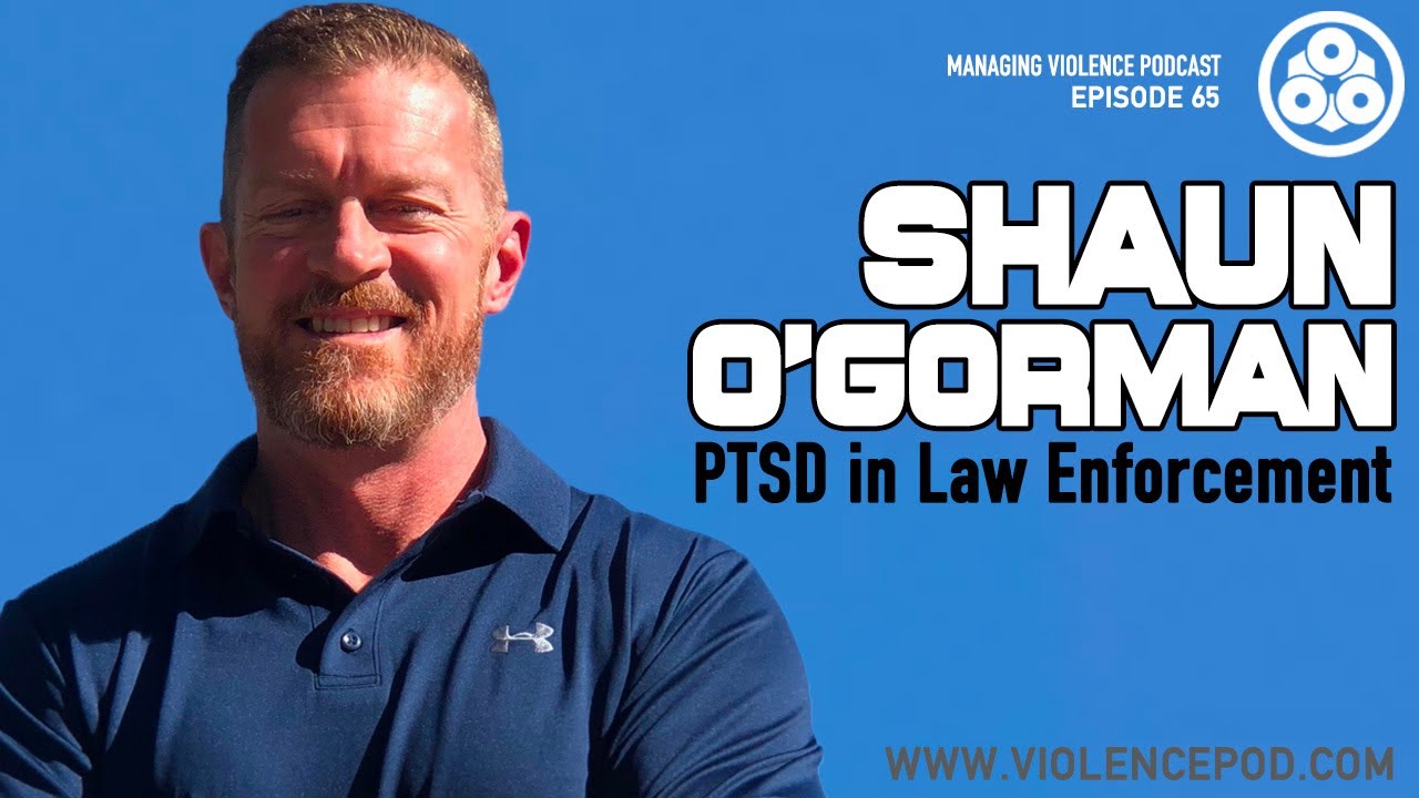 MVP65: Shaun O'Gorman - PTSD in Law Enforcement