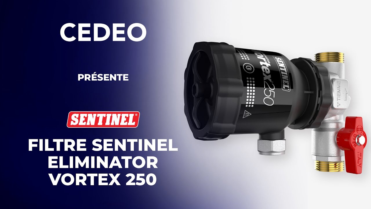 CEDEO présente le filtre Sentinel Eliminator VORTEX 250
