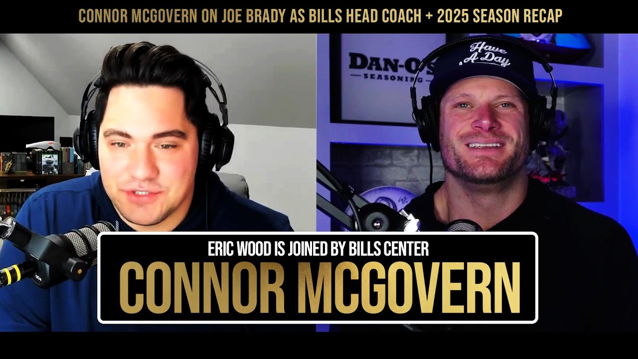 Connor McGovern on Joe Brady as Bills Head Coach + 2025 Season Recap