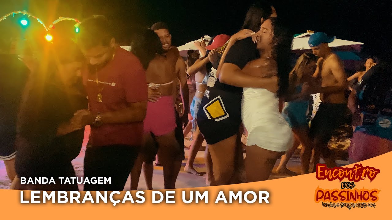 Banda Tatuagem - Lembranças de Um Amor (Passinho do Forró de Favela)