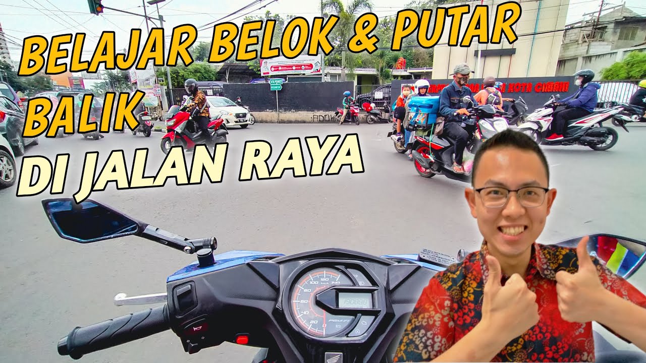CARA BELAJAR BELOK MOTOR MATIC DI JALAN RAYA | TIPS MUDAH BELAJAR MOTOR MATIC UNTUK PEMULA
