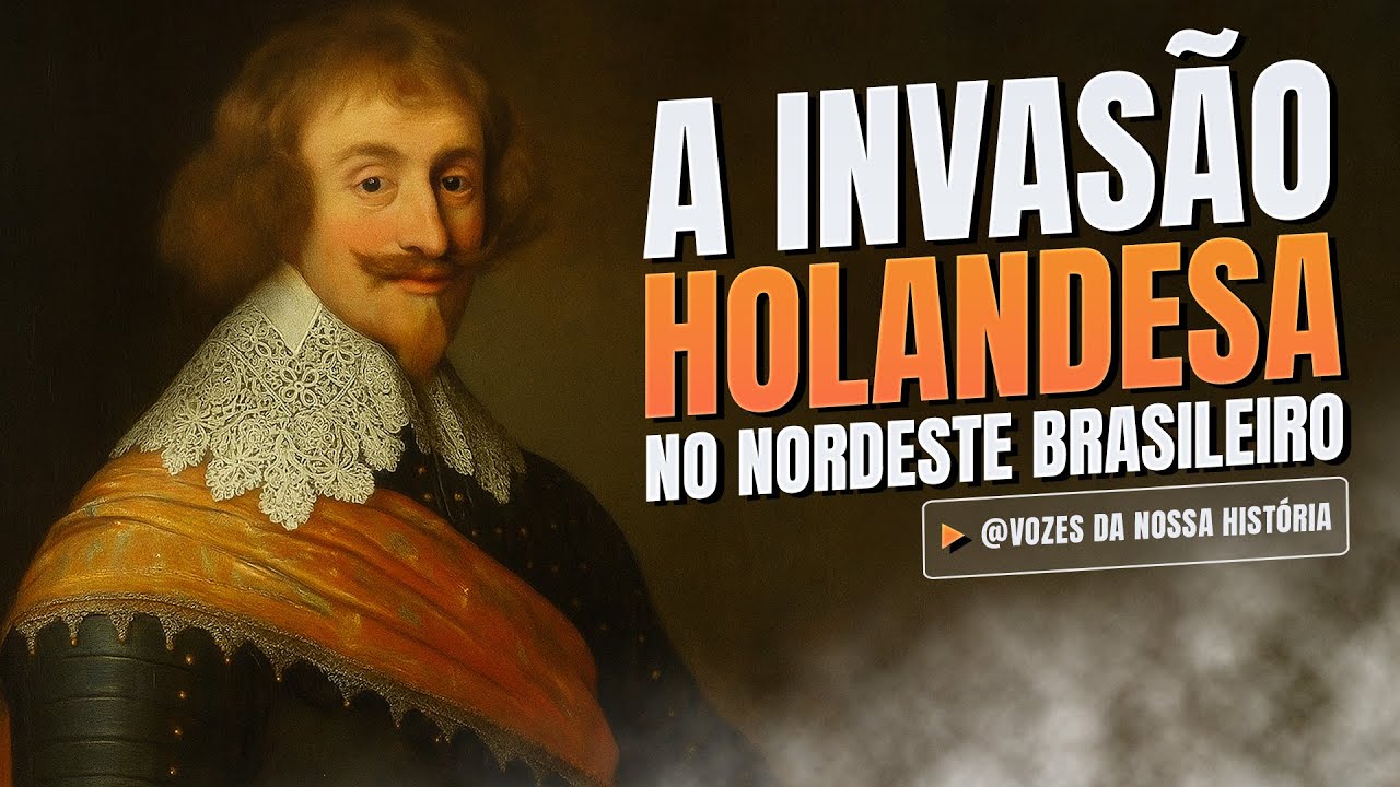 A invasão holandesa e a dominação do Nordeste brasileiro