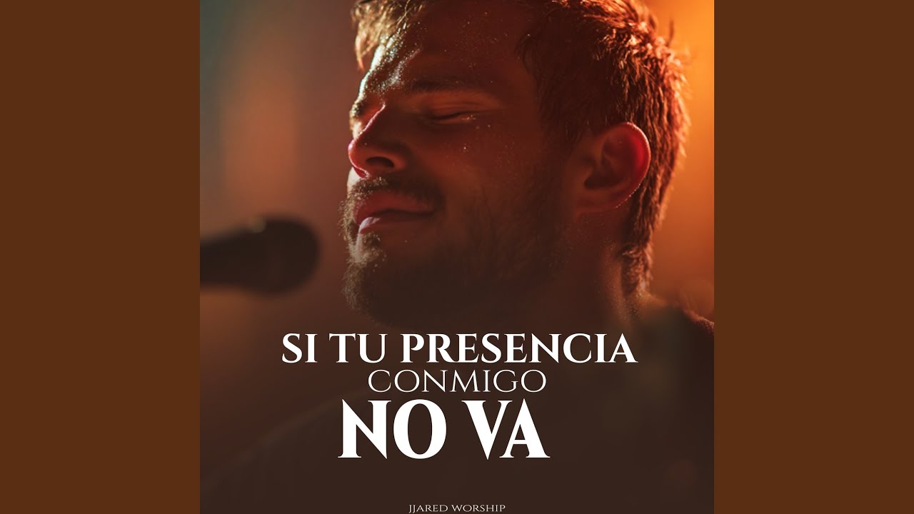 Si Tu Presencia Conmigo No Va