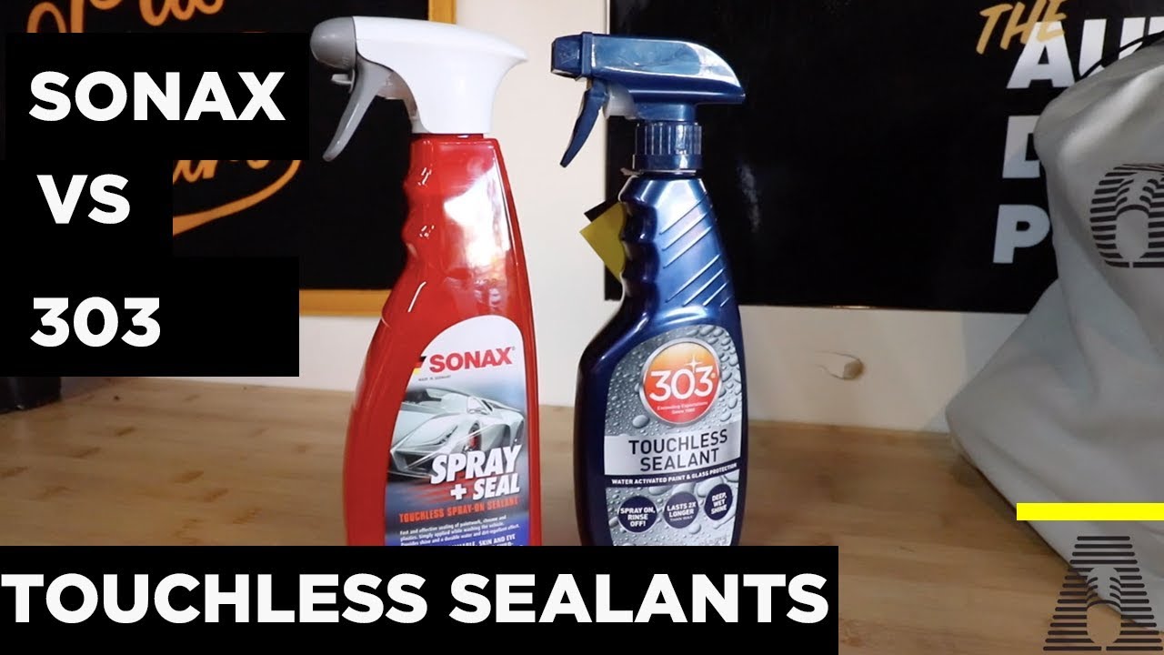 SONAX SPRAY & SEAL VS 303 TOUCHLESS SEALANT - ARE THESE A TOTAL WASTE OF TIME AND MONEY?
