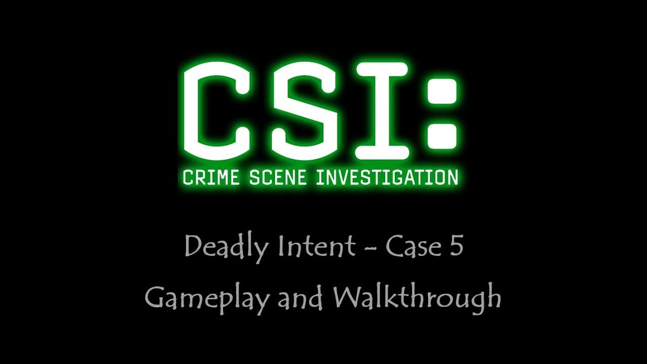 CSI - Deadly intent - Case 5 - Gameplay - Walkthrough - NO COMMENTARY