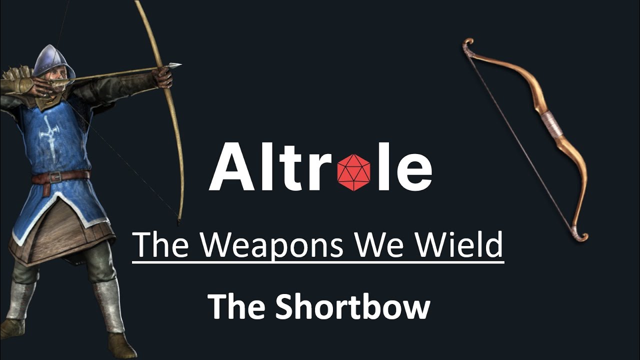 The Shortbow - The Weapons We Wield in D&D