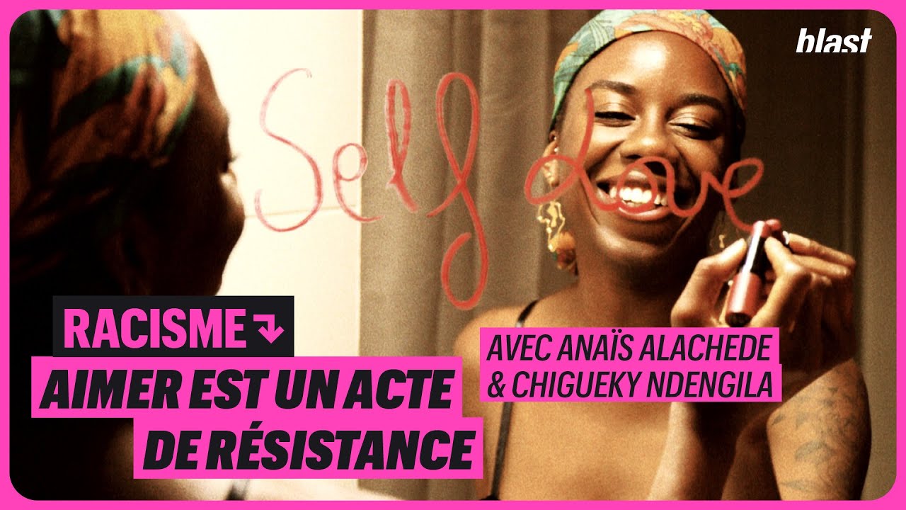 RACISME : AIMER EST UN ACTE DE RÉSISTANCE