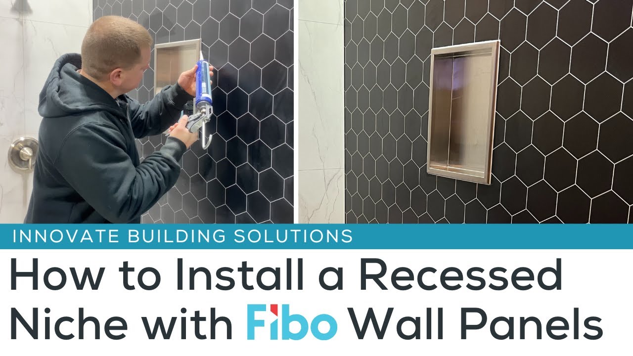 How to Install a Recessed Shower Niche with Fibo Laminate Wall Panels – A Step-by-Step Install Guide