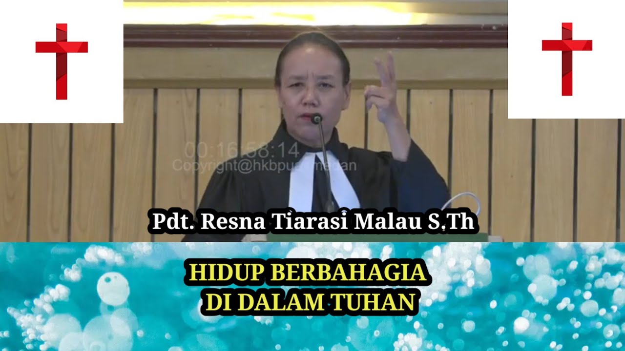 Pdt Resna Tiarasi Malau S.Th - HIDUP BERBAHAGIA DI DALAM TUHAN
