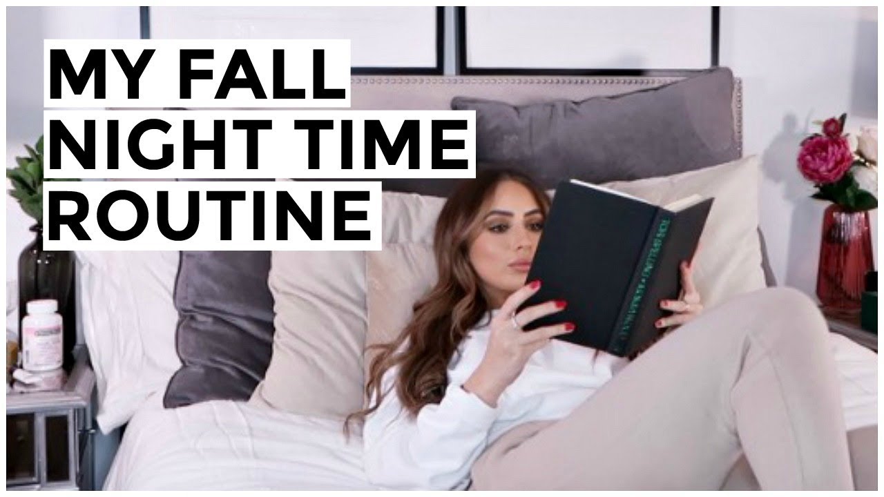 MY FALL NIGHT TIME ROUTINE TO DE-STRESS AND RELAX