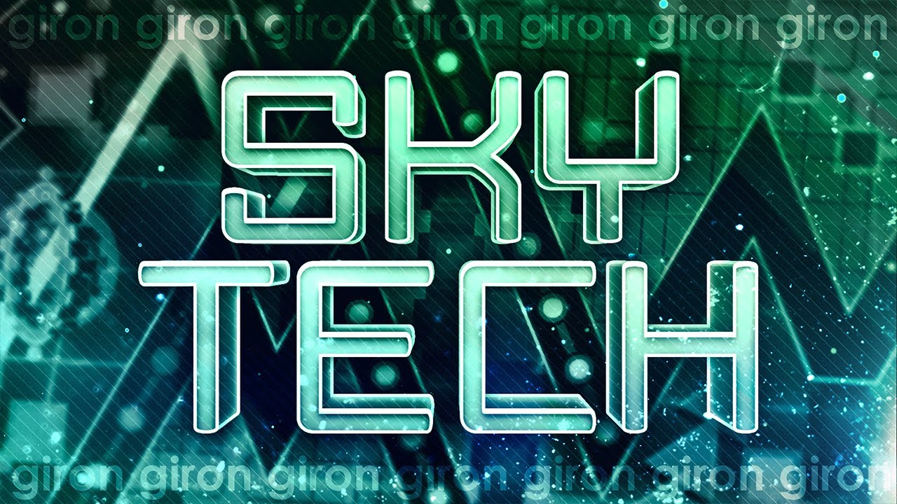 Sky Tech 100% (Extreme Demon) by Giron and Licen