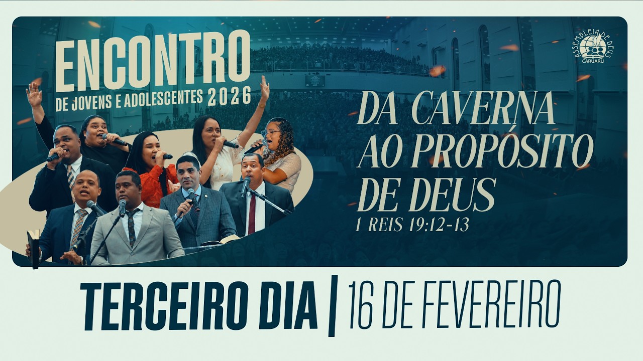 3º DIA Encontro de Jovens e Adolescentes da IEADPE em CARUARU | 16.02.2026