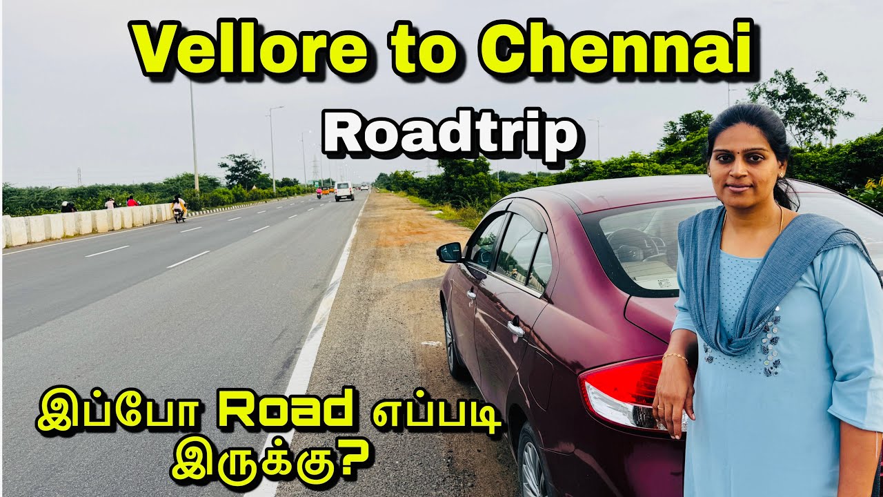 Vellore to Chennai Roadtrip | Road Conditions | Rainy Season | Short Trip | Ciaz Drive