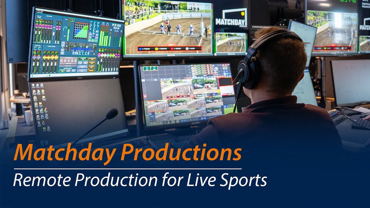 Matchday Productions - Remote Production for Live Sports