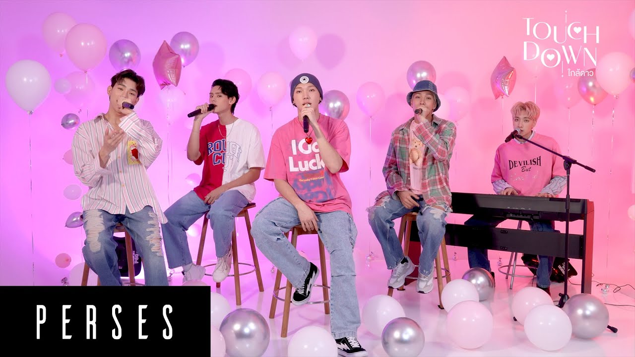PERSES ‘TOUCHDOWN (ใกล้ดาว)’ - Acoustic Version