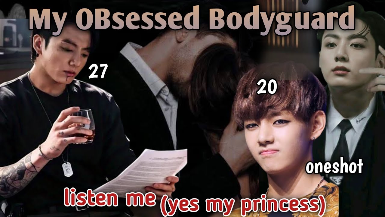 My Obsessed Bodyguard 🥵🌚💦 {oneshot movie🎥🍿} #taekook #taekooklovestory