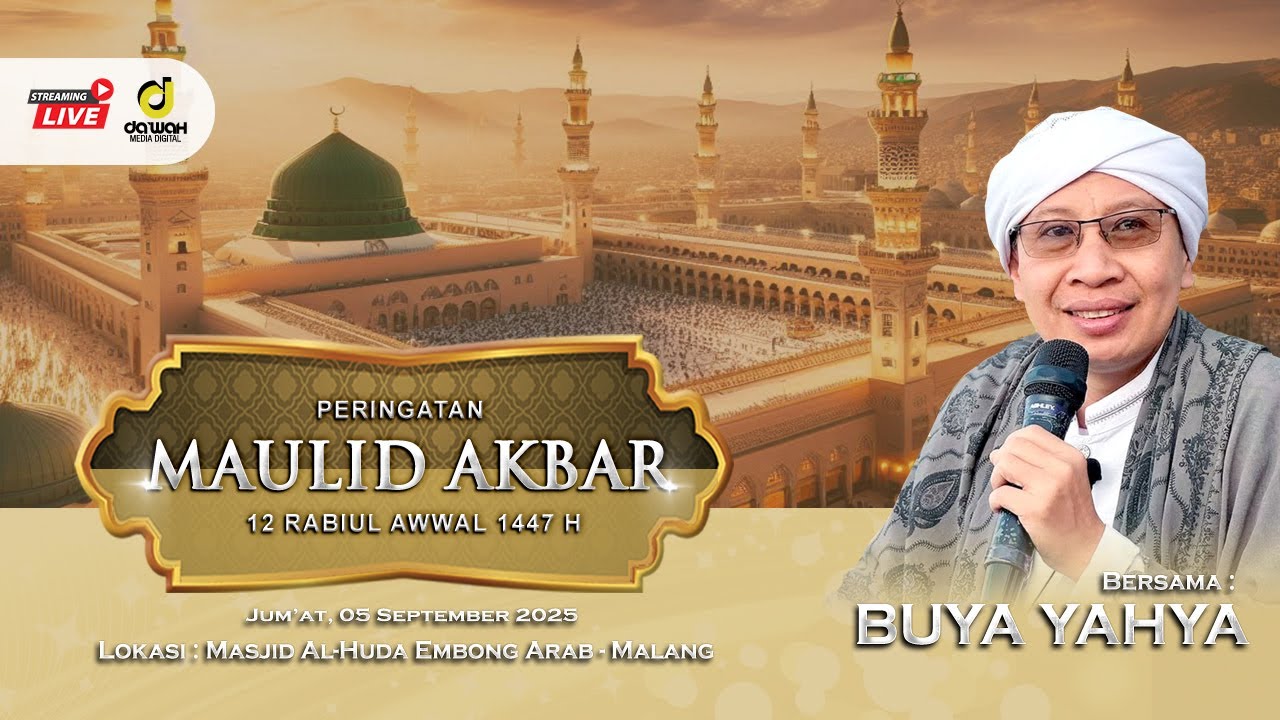 🔴[LIVE] MAULID AKBAR 12 RABIUL AWWAL 1447 H BERSAMA BUYA YAHYA | MASJID AL-HUDA EMBONG ARAB MALANG