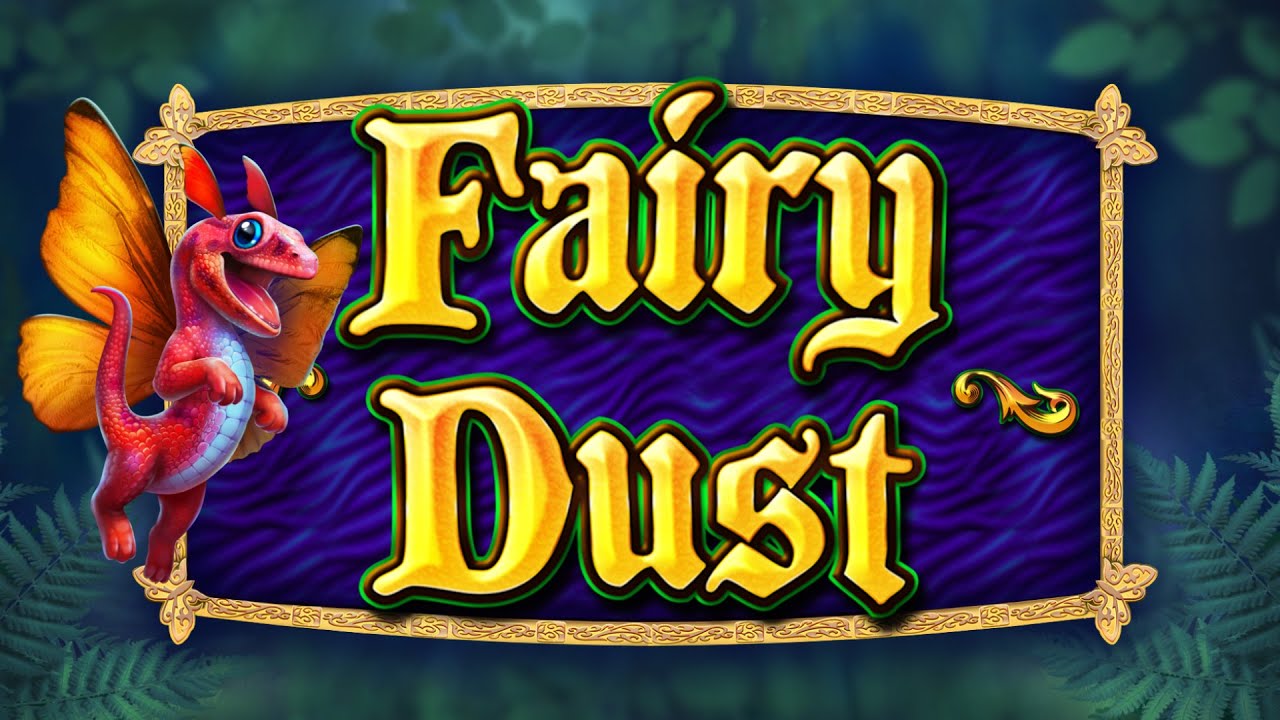 Fairy Dust - Grand Vision Gaming