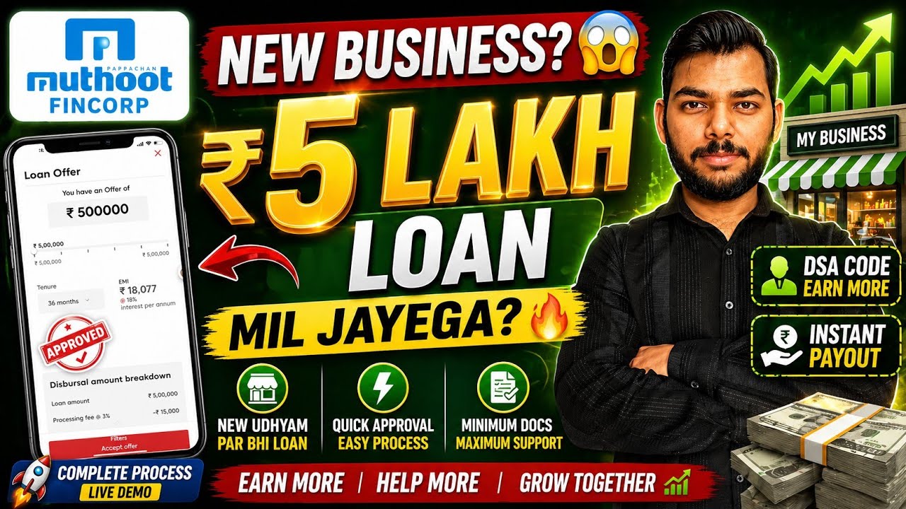 Loan On New Venture 😱 | Muthoot Fincorp ₹5 Lakh Business Loan Full Process | DSA Code + Payout