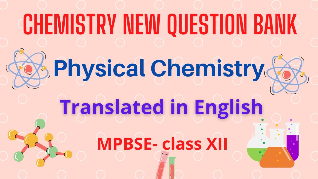 Chemistry Question Bank of MP Board 2021. Translated In English