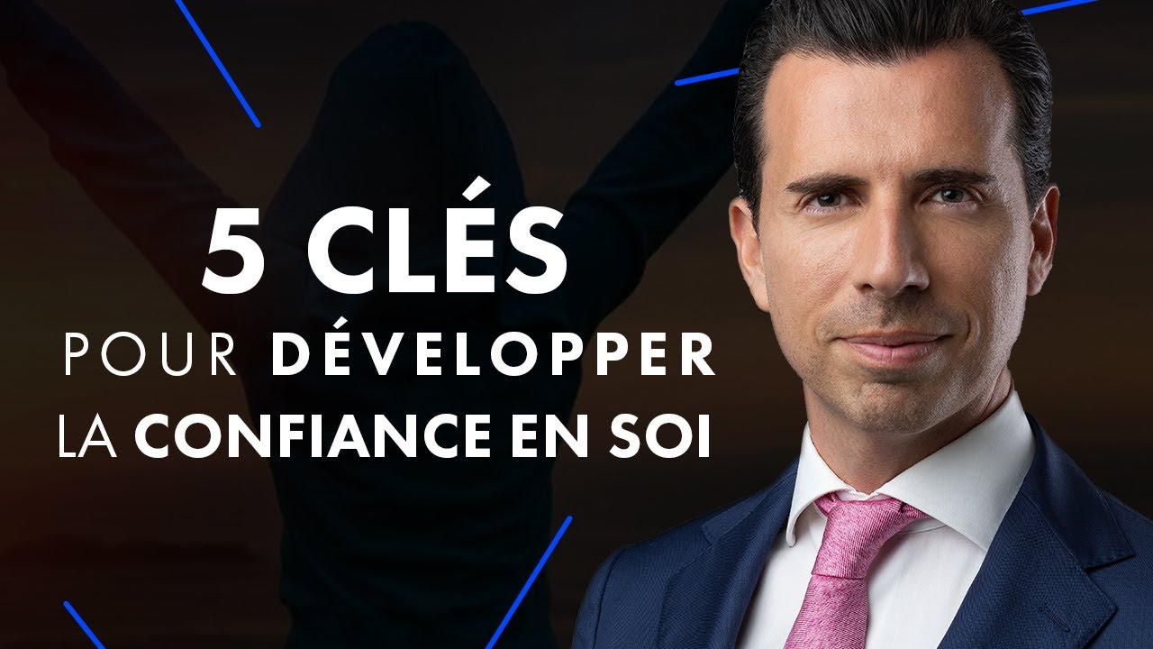 5 clés pour développer la CONFIANCE en soi
