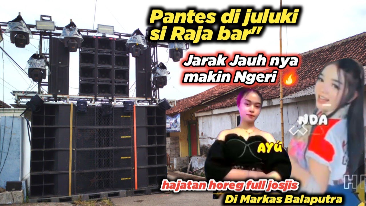 JARAK JAUH NYA 🔥BALAPUTRA PRODUCTION MAKIN NGERI HAJATAN HOREG RASA KARNAVAL 