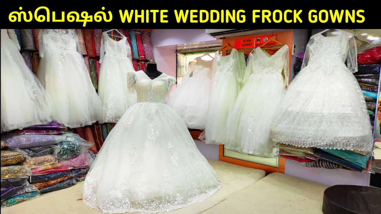Wedding White Frock 👌👌 Sowcarpet Wedding White Frocks, Gowns, Best Wedding Bridal Lehenga Shop