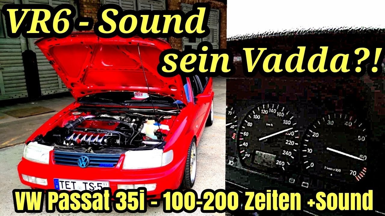 VW Passat 35i VR6 - Sound + 100-200 Zeiten messen | VR6-Sound sein Vadda | Dragy GPS 2022