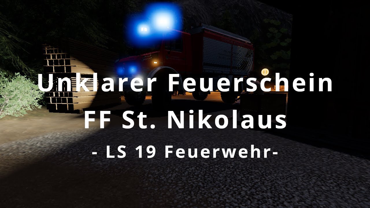 [LS 19 Feuerwehr] Unklarer Feuerschein - FF St. Nikolaus