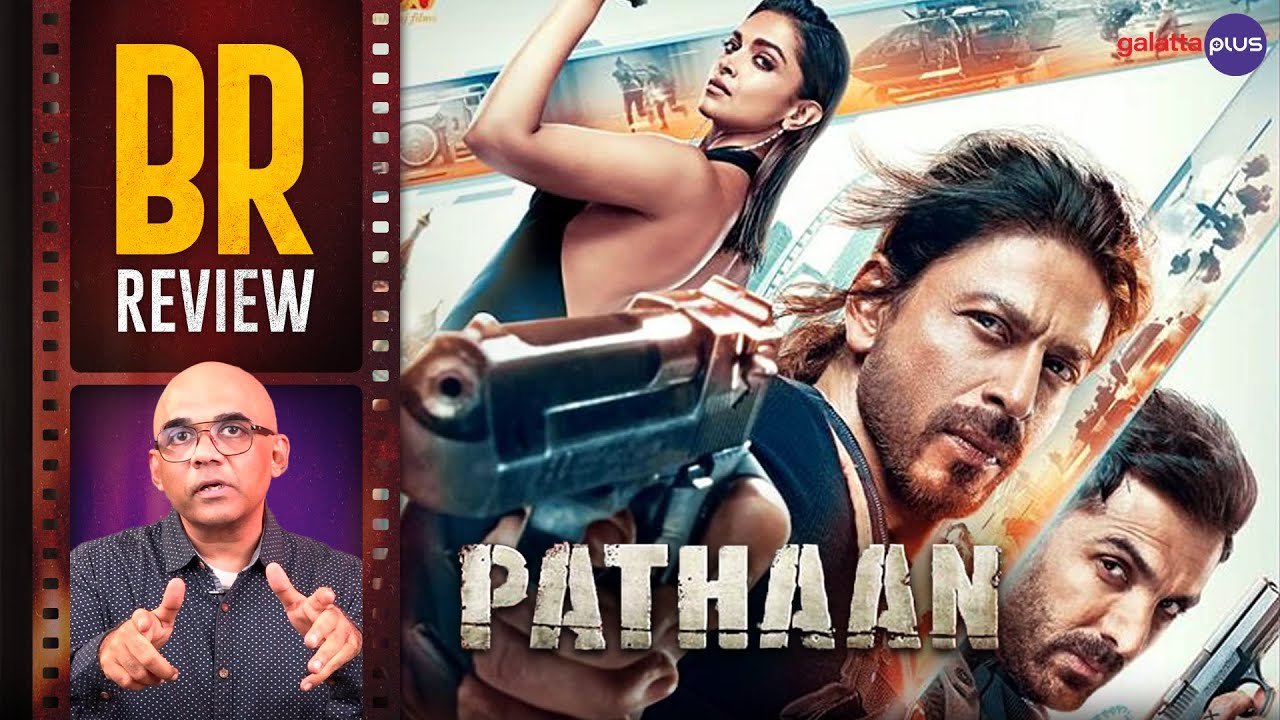 Pathaan Movie Review By Baradwaj Rangan | Shah Rukh Khan | Deepika Padukone | John Abraham