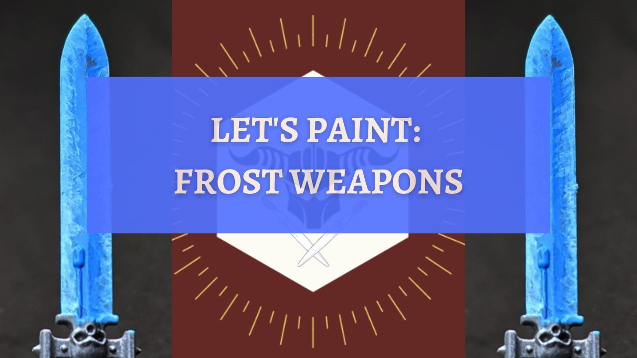 Let's Paint: Frost Weapons