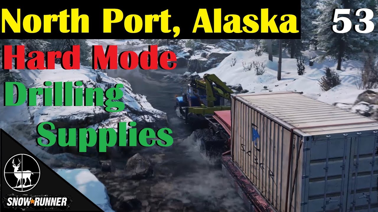 Drilling Supplies ⚠️ SnowRunner Hard Mode ⚠️ Alaska Contracts