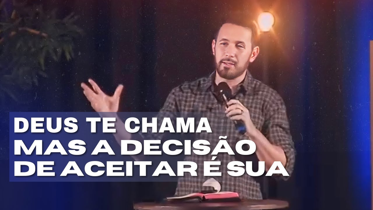 DIFERENÇA ENTRE SER CHAMADO E SER ESCOLHIDO POR DEUS - PREGAÇÃO