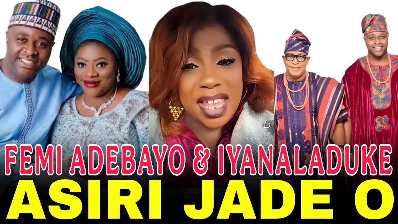 ASIRI JADE OO!! EWAGBO SECRET AUDIO LORI ORO FEMI ADEBAYO ATI IYAN ALADUKE, MADAM  JOKE TU OPO ASIRI