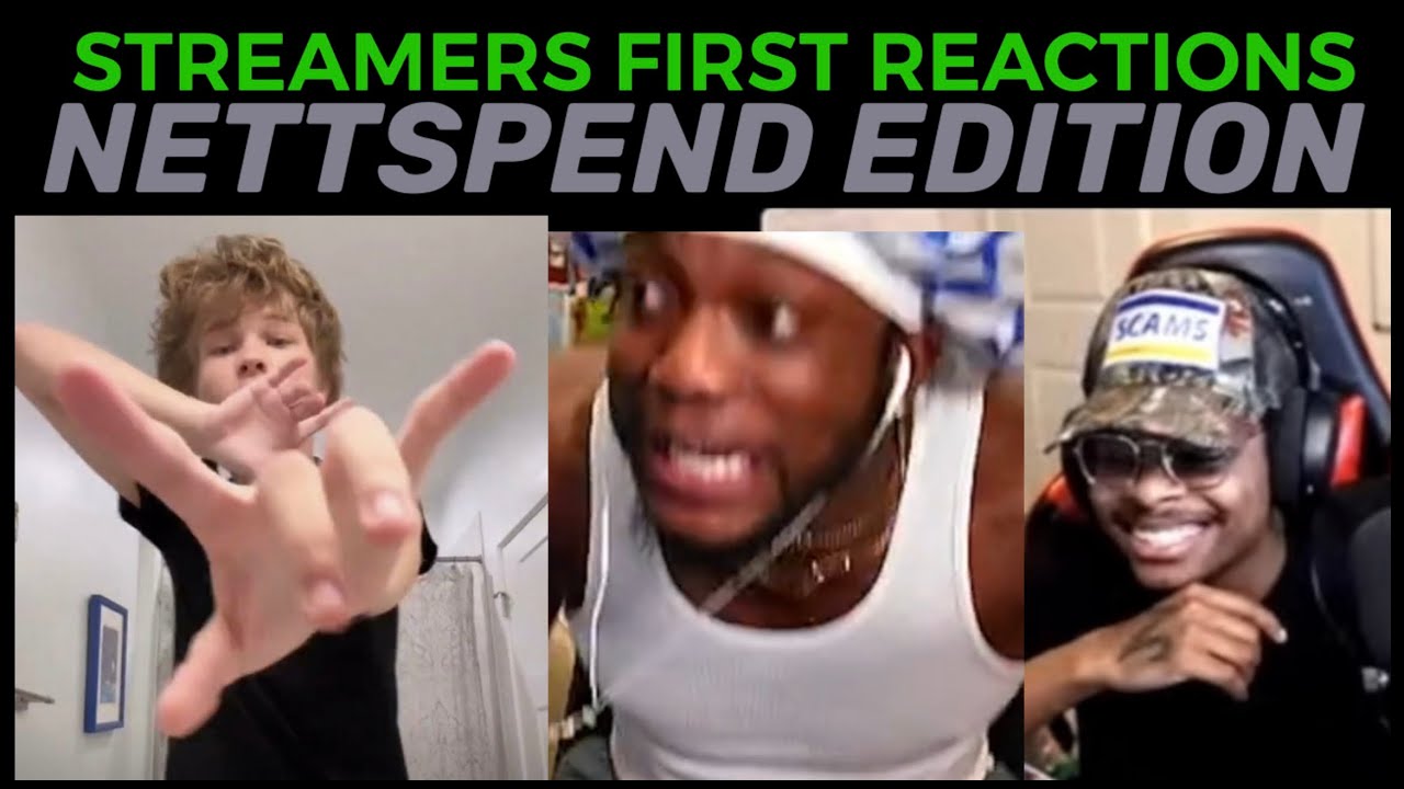 Streamers First Reactions To NETTSPEND (MAX,IMDONTAI,YOURRAGE&hellip;.)