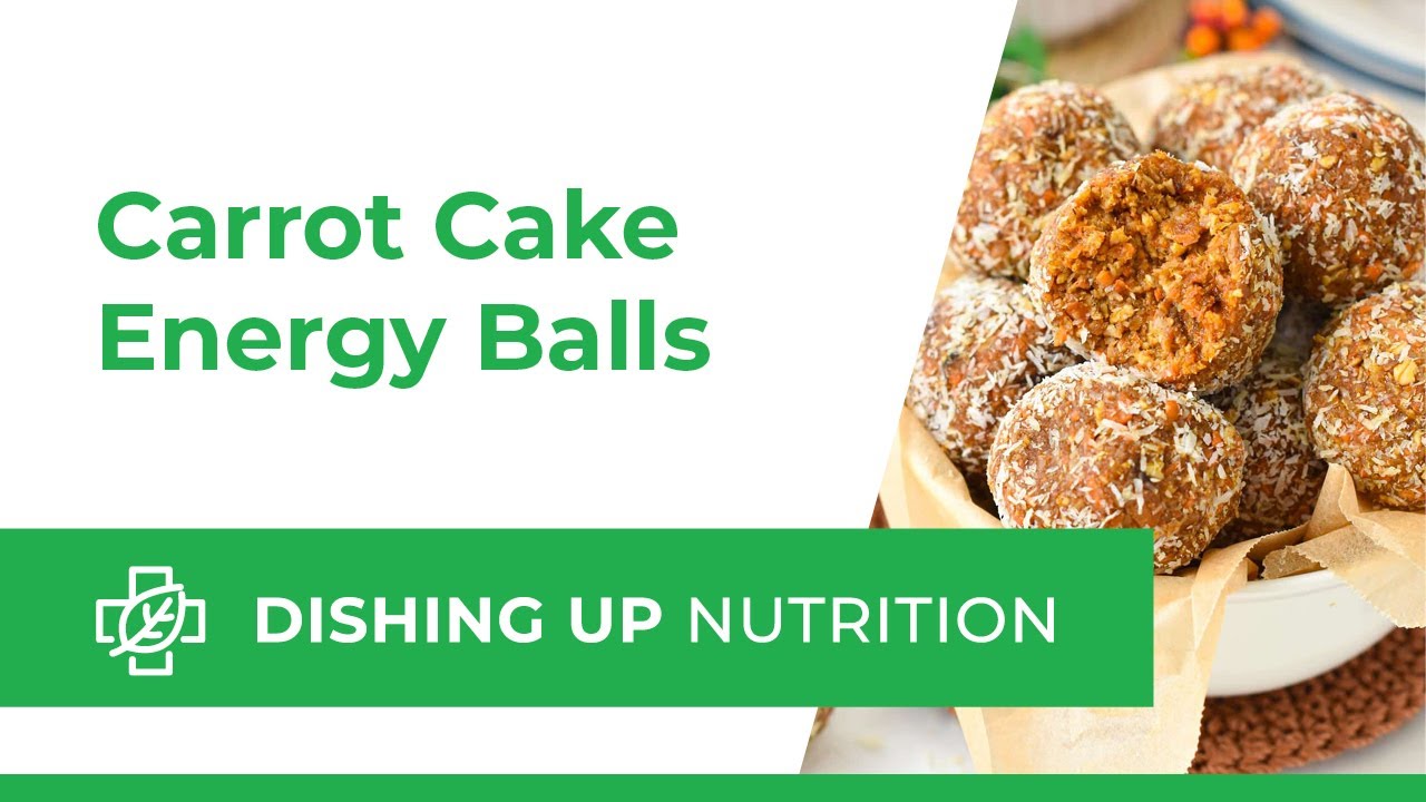 Dishing Up Nutrition | Carrot Cake Energy Balls
