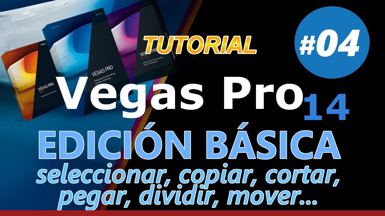 VEGAS PRO 14_ Tutorial 04: CÓMO SELECCIONAR DIVIDIR, CORTAR, COPIAR, PEGAR...