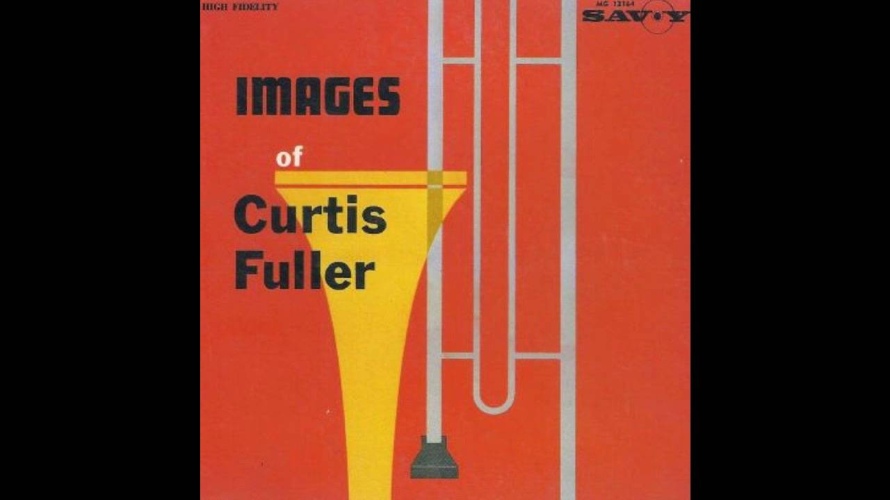 Curtis Fuller Sextet -  Judyful