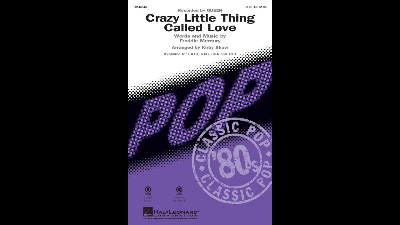 Crazy Little Thing Called Love (SATB Choir) - Arranged by Kirby Shaw