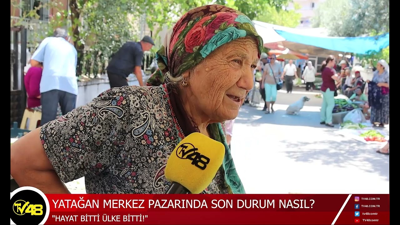 YATAĞAN MERKEZ PAZARINDA SON DURUM NASIL?
