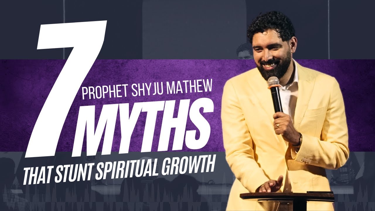 7 Myths That Stunt Spiritual Growth | Prophet Shyju Mathew | 06 August 2023 | Petra Fellowship