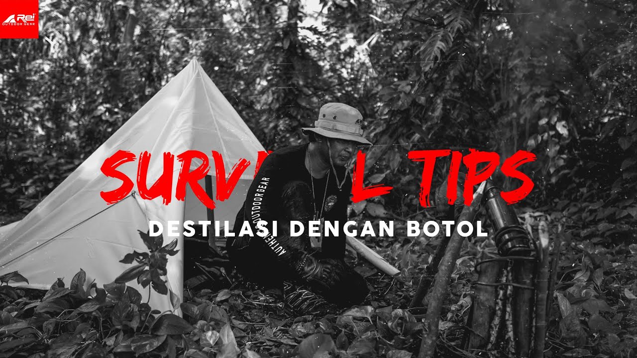 Survival Tips - Destilasi Dengan Botol